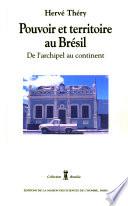 Pouvoir et territoire au Brésil