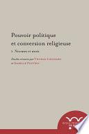 Pouvoir politique et conversion religieuse. 1. Normes et mots
