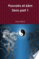 Pouvoirs et 6èm Sens part 1