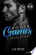 Power games : Échec et Max