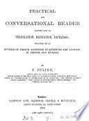 Practical and conversational reader; followed by an outline of Fr. accidence