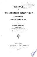 Pratique de l'installation électrique à courant fort dans l'habitation