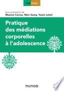 Pratique des médiations corporelles à l'adolescence