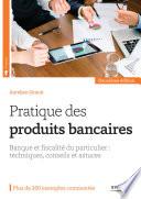 Pratique des produits bancaires