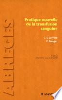 Pratique nouvelle de la transfusion sanguine