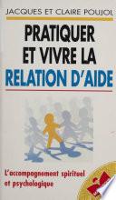 Pratiquer et vivre la relation d'aide