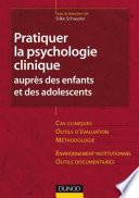 Pratiquer la psychologie clinique auprès des enfants et des adolescents