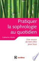 Pratiquer la sophrologie au quotidien