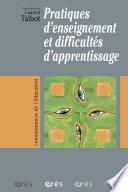 Pratiques d'enseignement et difficultés d'apprentissage
