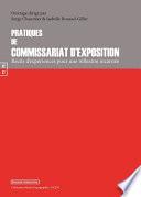 Pratiques de commissariat d'exposition : récits d'expériences pour une réflexion incarnée