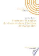 Pratiques et enjeux du discours dans l'écriture de Mongo Beti