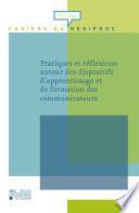 Pratiques et réflexions autour des dispositifs d'apprentissage et de formation des communicateurs