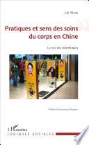 Pratiques et sens des soins du corps en Chine