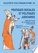 Pratiques sociales et politiques judiciaires dans les villes de l’Occident à la fin du Moyen Âge