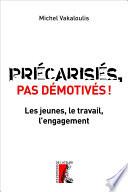 Précarisés, pas démotivés
