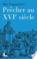 Prêcher au XVIe siècle