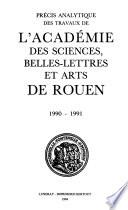 Précis analytique des travaux de l'Académie des sciences, belles-lettres et arts de Rouen