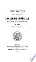 Précis analytique des travaux de l'Académie des Sciences, Belles-Lettres et Arts de Rouen