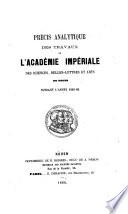 Précis analytique des travaux de l'Académie des Sciences, Belles-Lettres et Arts de Rouen
