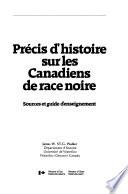 Précis d'histoire sur les Canadiens de race noire