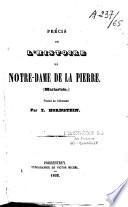 Précis de l'histoire de Notre-Dame de la Pierre