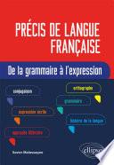 Précis de langue française. De la grammaire à l'expression