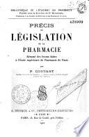 Précis de législation de la pharmacie