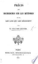 Précis des Recherches sur les météores et sur les lois qui les régissent