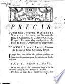 Precis pour sieur Jacques-Marie de La Valette, receveur du Domaine du Roi, à Cervieres, & Jacques Graille, écuyer, receveur des consignations du pays du Forez ; contre Pierre Barge, receveur du grenier à sel de Cervieres... [signé Guillin de Pougelon, avocat]