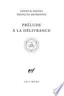 Prélude à la délivrance