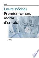 Premier roman, mode d'emploi