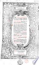 Premier (-second) volume des Antiquitez de la Gaule Belgicque, Royaulme de France, Austrasie et Lorraine...par M. Richard de Wassebourg...(Epigramme d'Emond du Boullay, dizains par Nicolle Loupvant)-(On les vend à Paris par Vincent Sertenas, Et aussi ce vendent en la Cité de Verdun.)