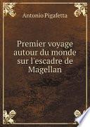 Premier voyage autour du monde sur l'escadre de Magellan