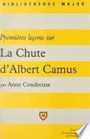 Premières leçons sur La Chute d'Albert Camus