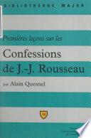 Premières leçons sur les confessions de Jean-Jacques Rousseau
