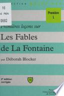 Premières leçons sur les Fables de La Fontaine
