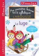 Premières Lectures 100 % syllabiques Larousse : niveau 2 La luge