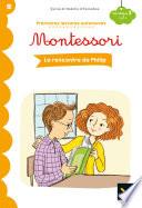 Premières lectures autonomes Montessori Niveau 3 - La rencontre de Philip