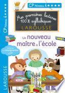 Premières lectures syllabiques - Un nouveau maître à l'école (Niveau 4)