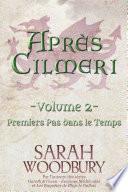 Premiers Pas dans le Temps (Après Cilmeri 2)