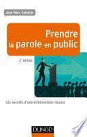 Prendre la parole en public - 2e éd.