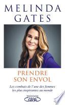 Prendre son envol - Les combats de l'une des femmes les plus inspirantes au monde