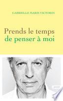 Prends le temps de penser à moi