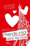 Prends-moi dans tes bras