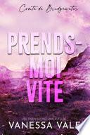 Prends-moi vite