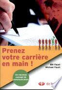 Prenez votre carrière en main !
