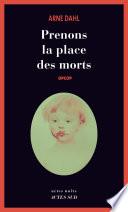 Prenons la place des morts