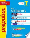 Prépabac Mes spécialités Maths, Physique-chimie, Grand oral & Maths expertes Tle générale