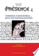 PRESENCE 4 - Towards a new world with exocivilisations
