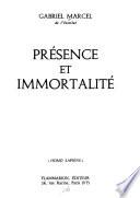 Présence et immortalité